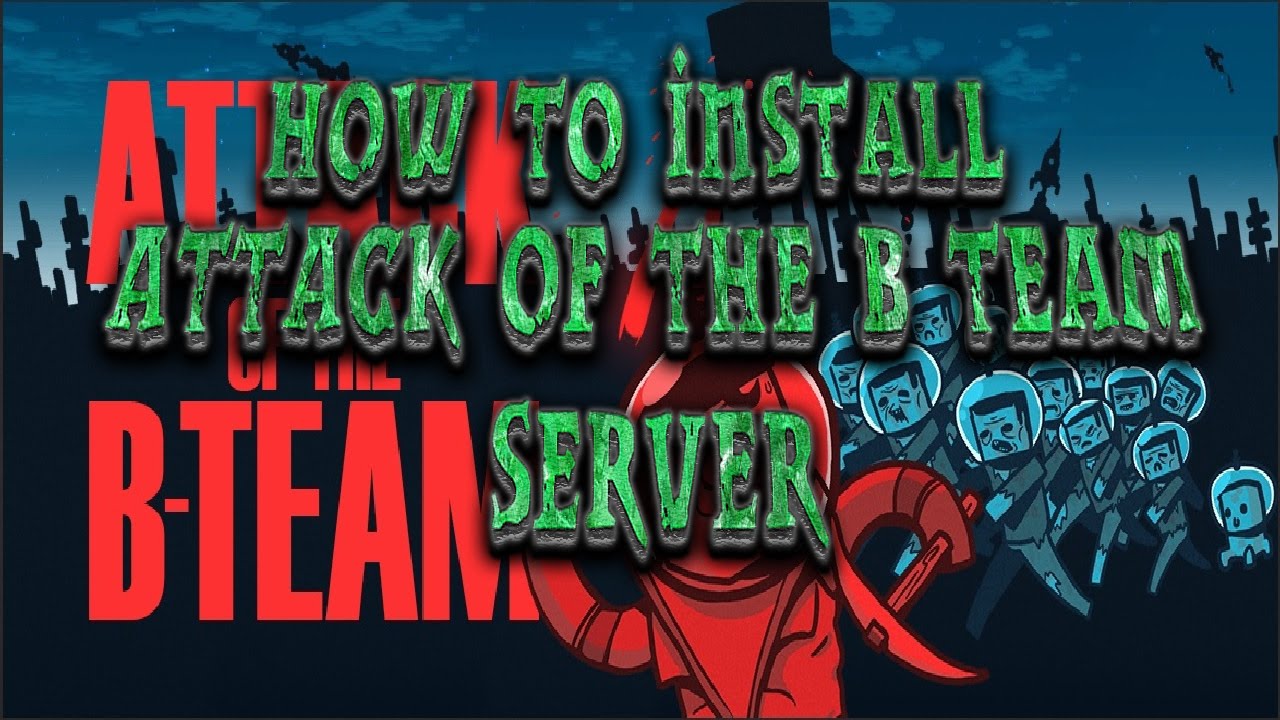 Attack Of The B Team Server Download Mac